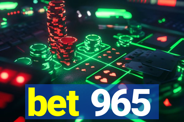 bet 965